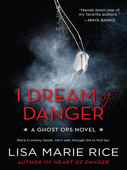 Title details for I Dream of Danger by Lisa Marie Rice - Wait list